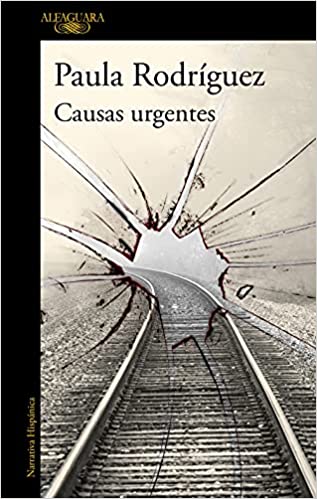 Causas urgentes, de Paula Leonor Rodríguez