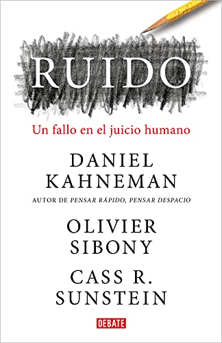 Ruido: Un fallo en el juicio humano