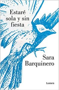 Jeg vil være alene og uden fest af Sara Barquinero
