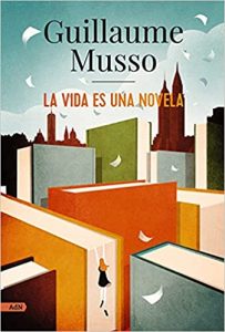 La vida es una novela, de Musso