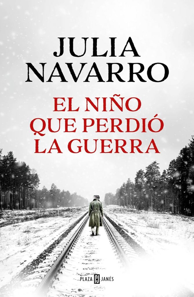 El niño que perdió la guerra, novela de Julia Navarro