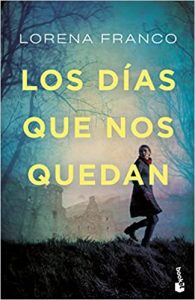 Novela "Los días que nos quedan", de Lorena Franco