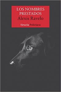 Los nombres prestados, de Alexis Ravelo