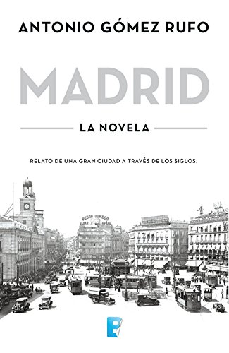 Madrid, la novela