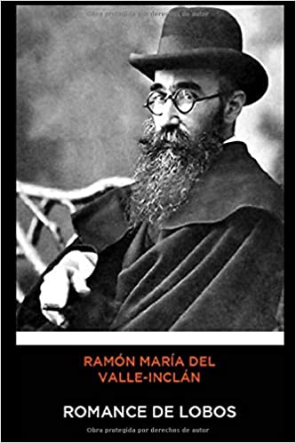 Ramón María del Valle-Inclán - Rhamant Bleiddiaid