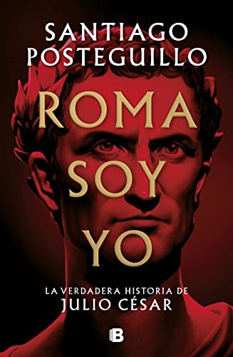 Roma soy yo, de Santiago Posteguillo