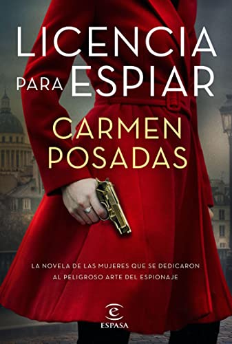 Licencia para espiar, Carmen Posadas