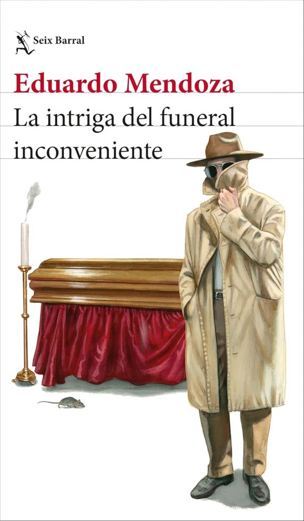 La intriga del funeral inconveniente novela de Eduardo Mendoza