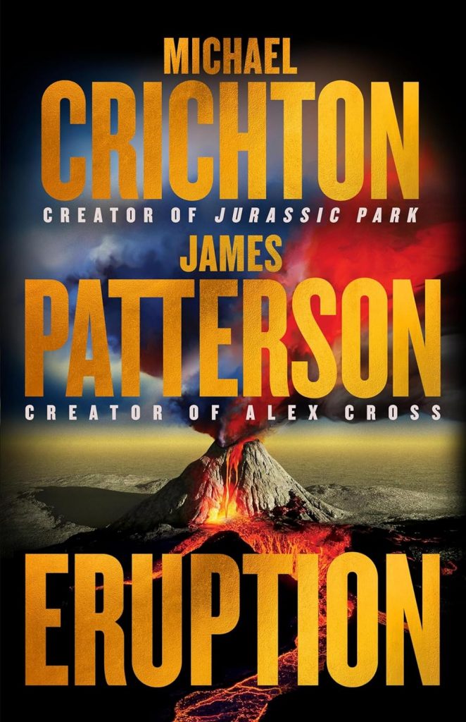 Eruption, Chrichton en Patterson