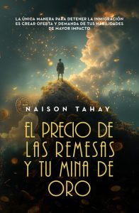 El precio de las remesas y tu mina de oro
